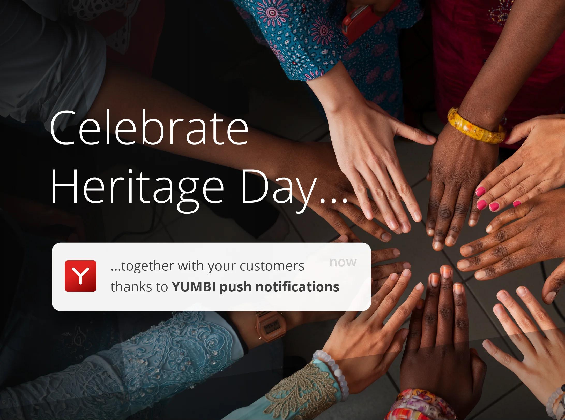 Celebrate Heritage Day together with your customers thanks to YUMBI push notifications