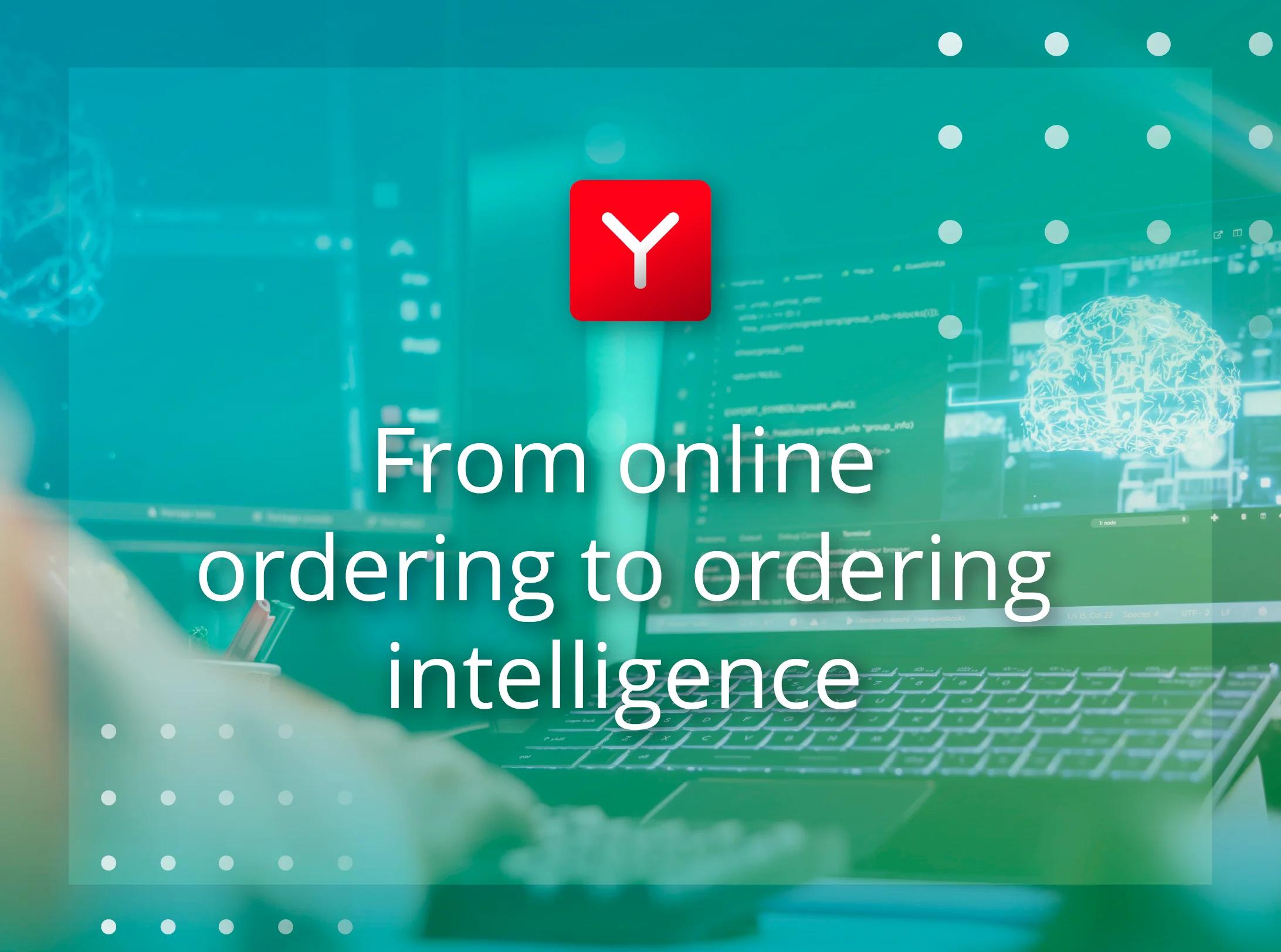 From online ordering to ordering intelligence