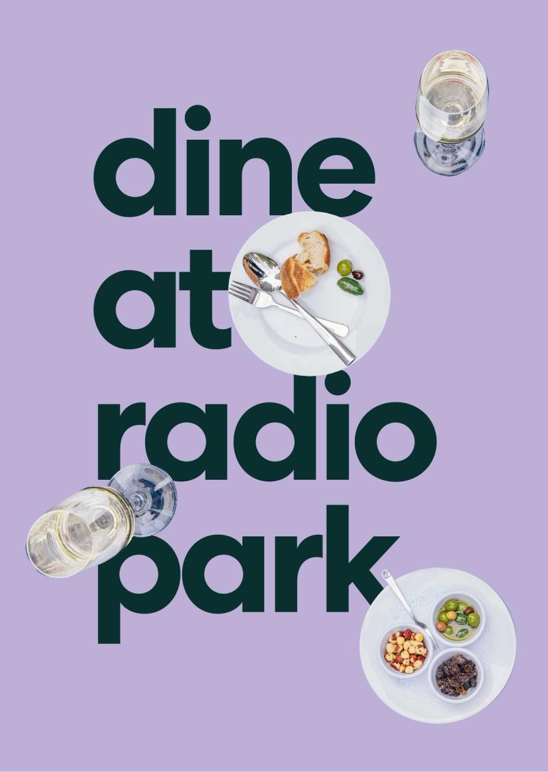 dine at radio park written on a purple background with images of delicious food and Champaign 