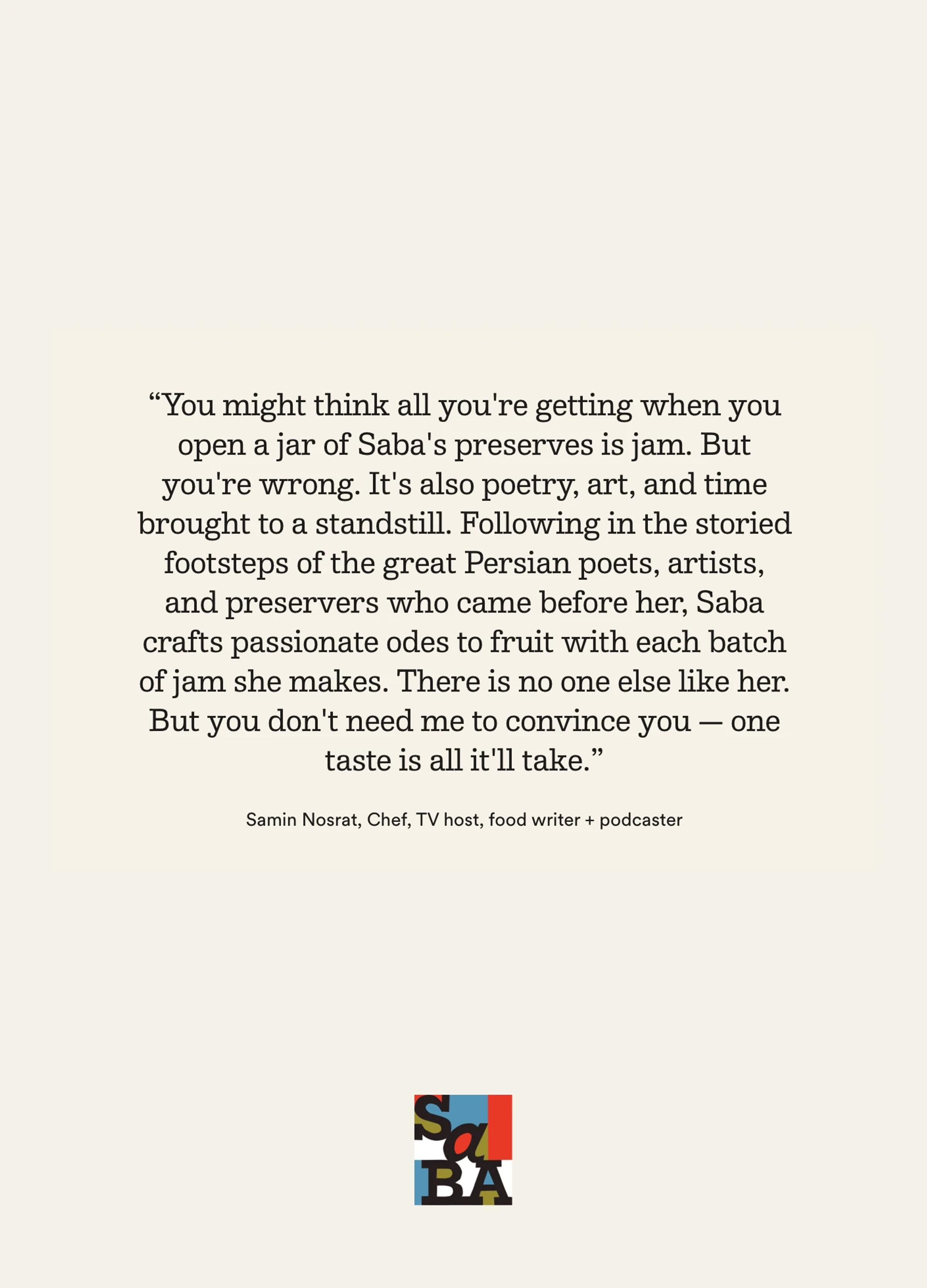 Samin Nosrat's quote celebrates Saba's preserves, highlighting their artistic and poetic essence beyond mere jam.