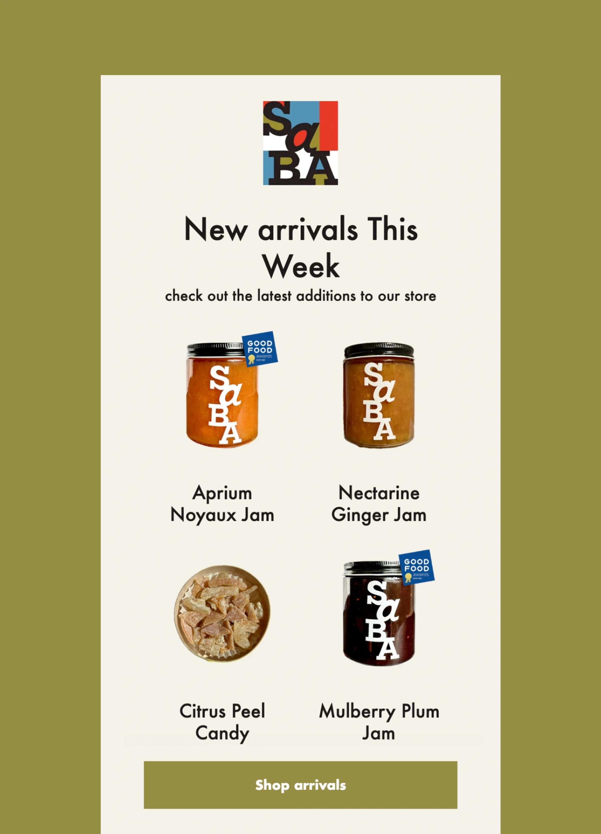 New arrivals of jams and candy: Aprium Noyaux Jam, Nectarine Ginger Jam, Citrus Peel Candy, and Mulberry Plum Jam.