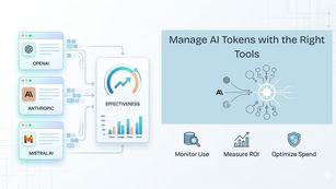 Manage AI Tokens Across Multiple LLM Providers: Top Tools to Measure Effectiveness of Tokens Used in 2026
