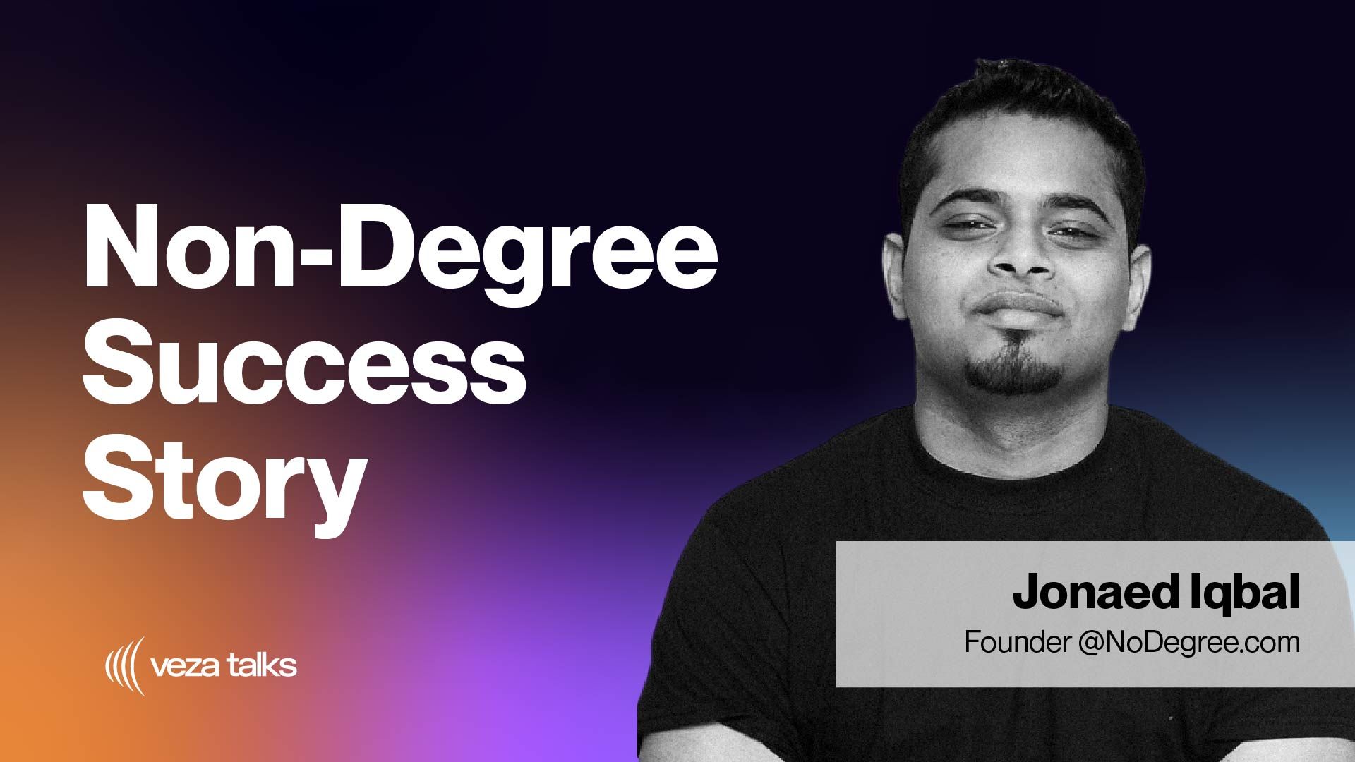 VezaTalks 036: Jonaed Iqbal