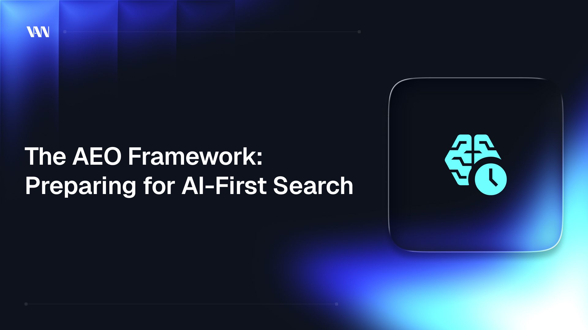 The AEO Framework: Preparing for AI-First Search