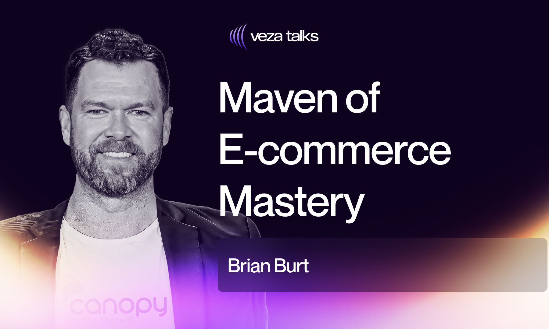 VezaTalks 044: Brian Burt