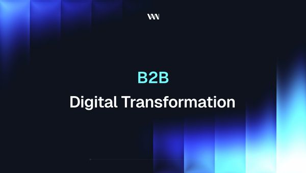 Digital Transformation Strategy for B2B Marketing Leaders
