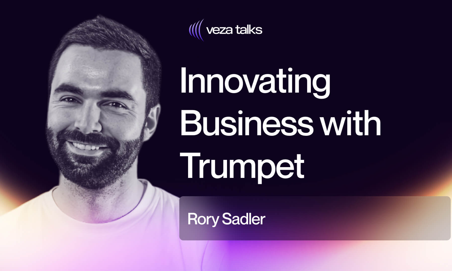 VezaTalks 034: Rory Sadler