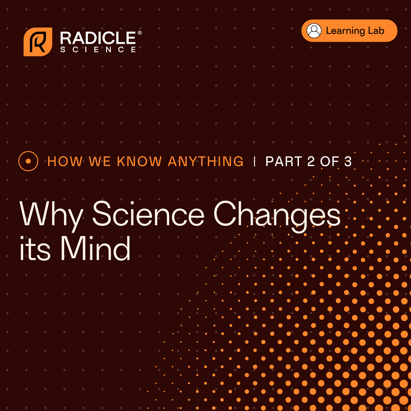 Why Science Changes its Mind