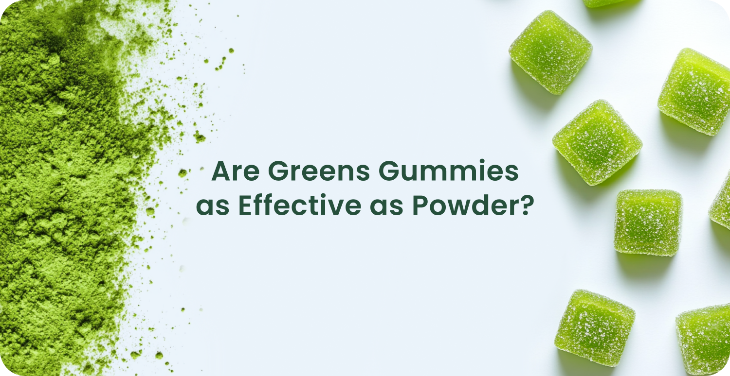 Greens Gummies vs. Powder: What’s the More Effective Supplement?