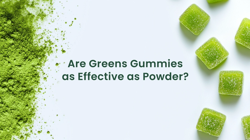 Greens Gummies vs. Powder: What’s the More Effective Supplement?