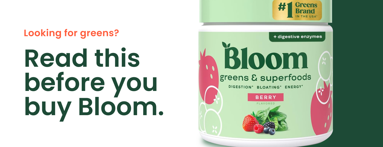 Bloom Greens Review: A Dietitian's Take - Is Bloom Good for You?