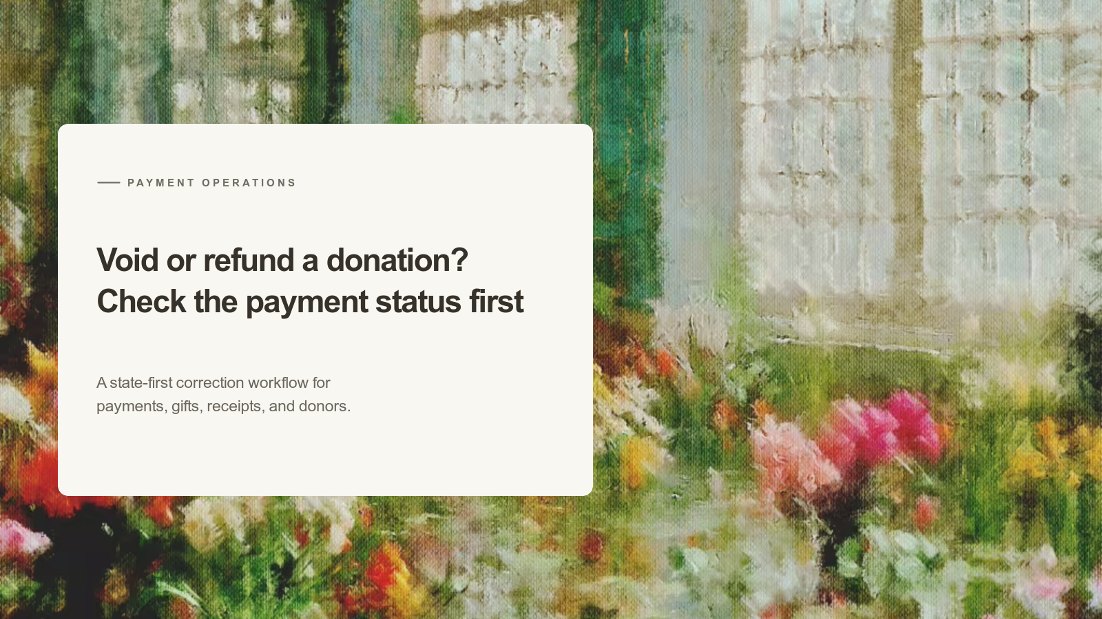 Editorial card about donation payment corrections over an Aurelia painting of a bright glasshouse with green frames and beds of pink, red, and white flowers.
