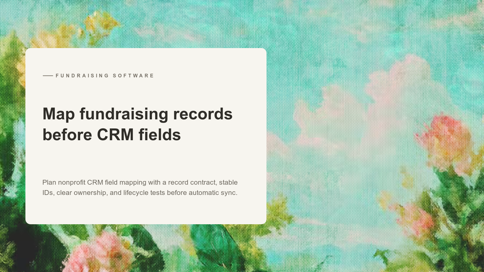 Editorial card about mapping fundraising records over an Aurelia painting of pink and white flowers against a turquoise sky.