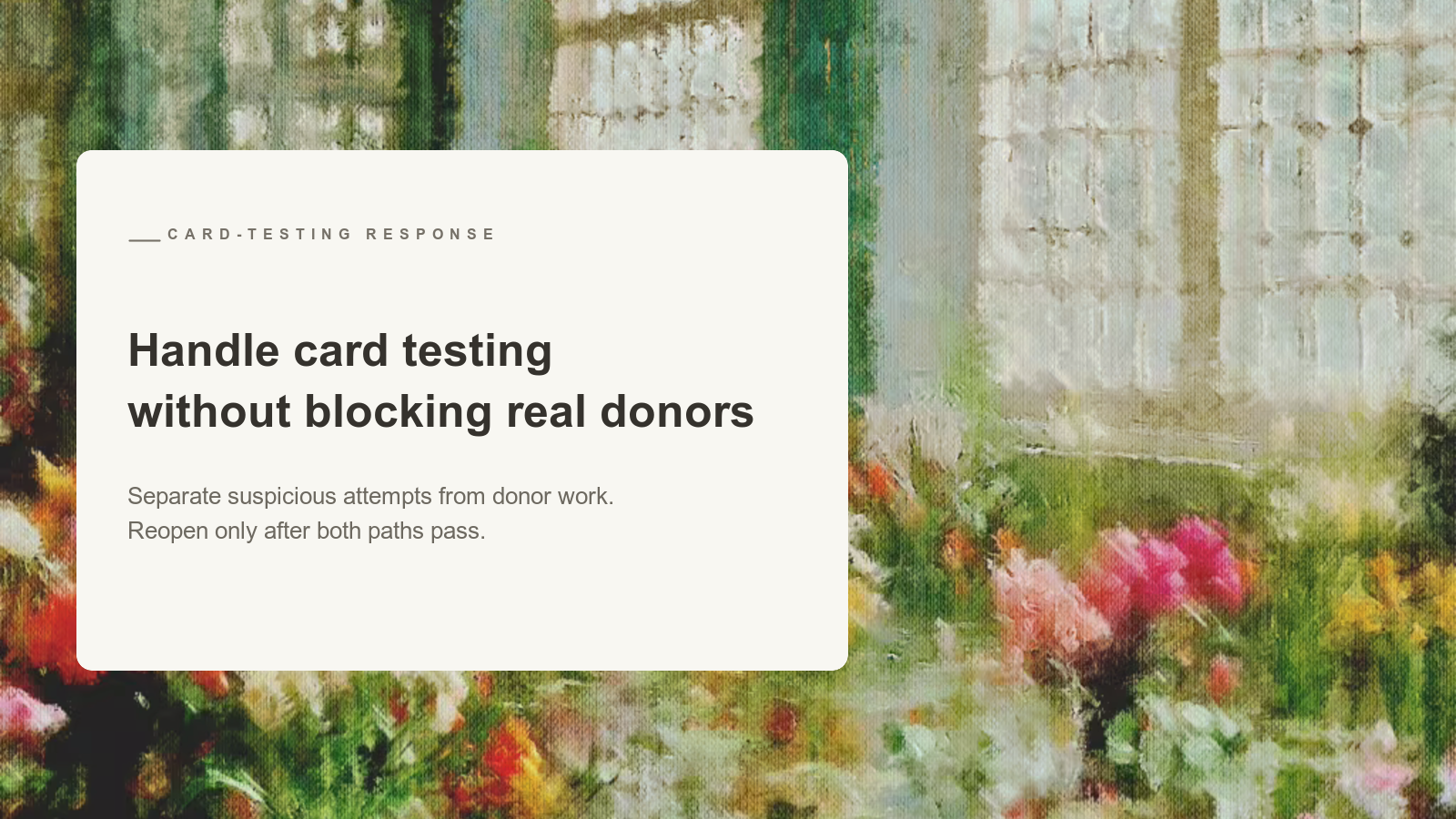 Editorial card about donation card testing over an Aurelia painting of a bright greenhouse filled with flowers.