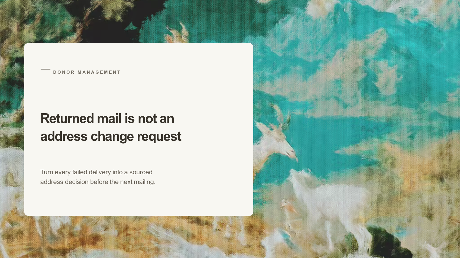 Editorial card about returned donor mail over an Aurelia painting of distinct white animals crossing a turquoise mountain landscape.