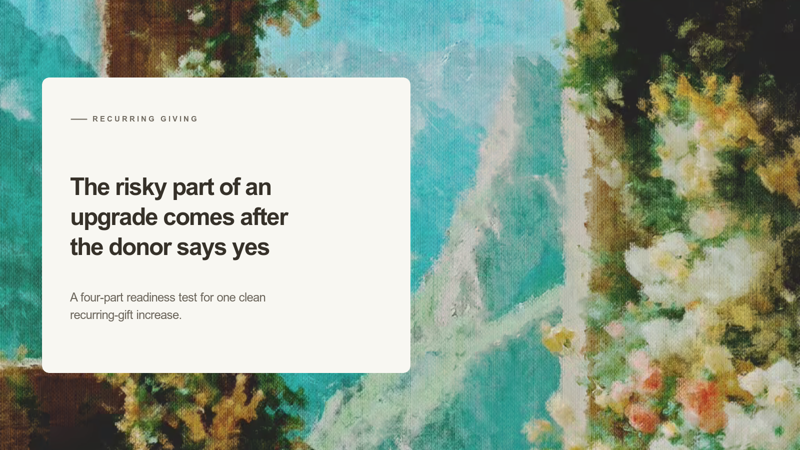 Editorial card about testing a monthly-donor upgrade over an Aurelia painting of a mountain path framed by flowering stone arches.