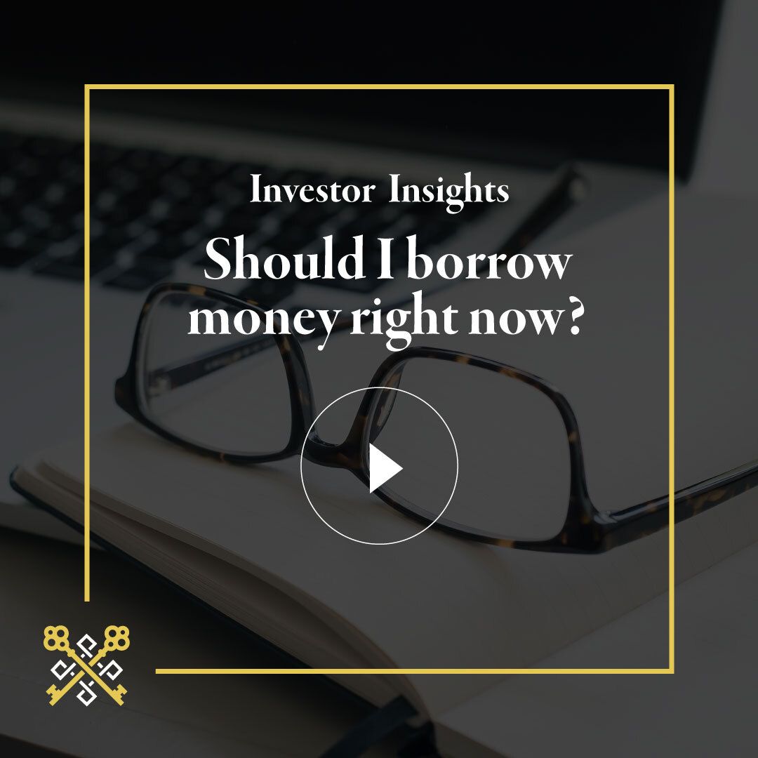 Investor Insights: Should I Borrow Money Right Now?