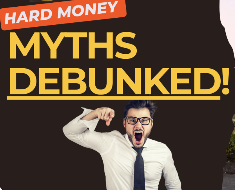 Top 5 Hard Money Myths