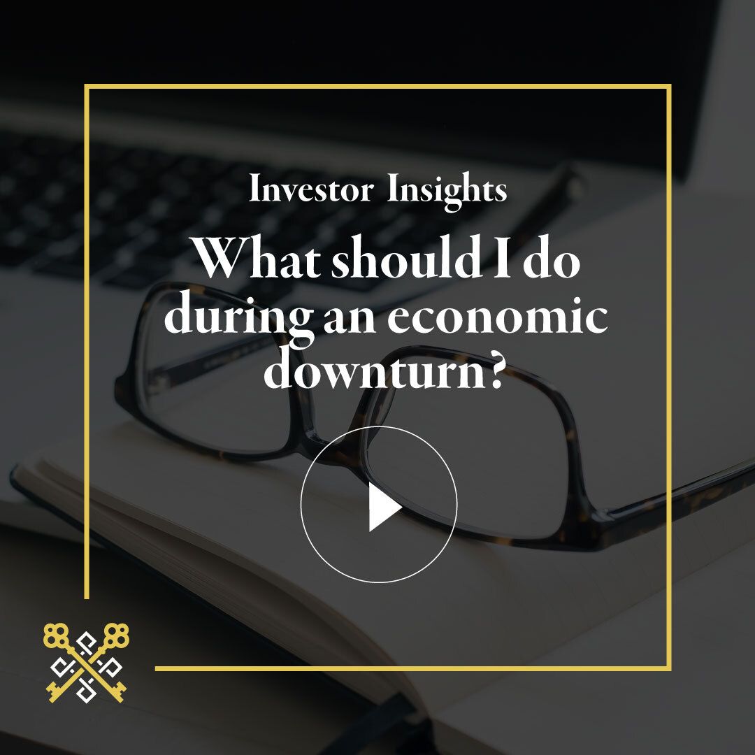 Investor Insights: What Should I Do During an Economic Downturn?