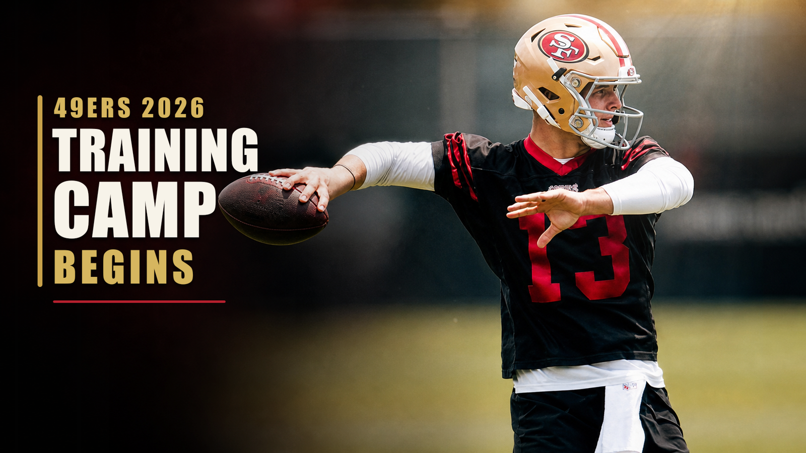 Brock Purdy throws during training camp beside the headline 49ers 2026 Training Camp Begins.