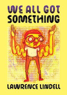 We All Got Something