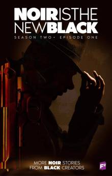 Noir Is the New Black Season 2