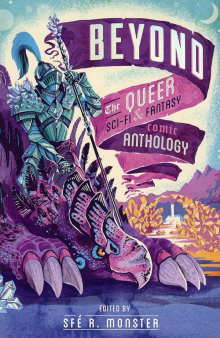 Beyond: The Queer Sci-Fi & Fantasy Comic Anthology