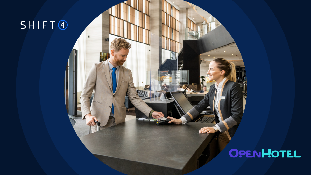 Shift4 and OpenHotel Simplify Hospitality Commerce Experience