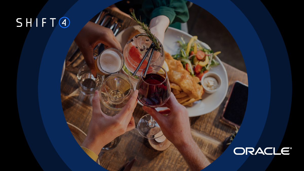 Shift4 & Oracle: Transforming Payments for Food & Beverage