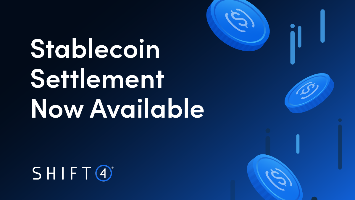 Global Stablecoin Settlement Now Available for Shift4 Merchants