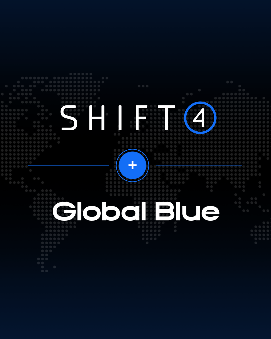 Shift4 Completes Acquisition of Global Blue