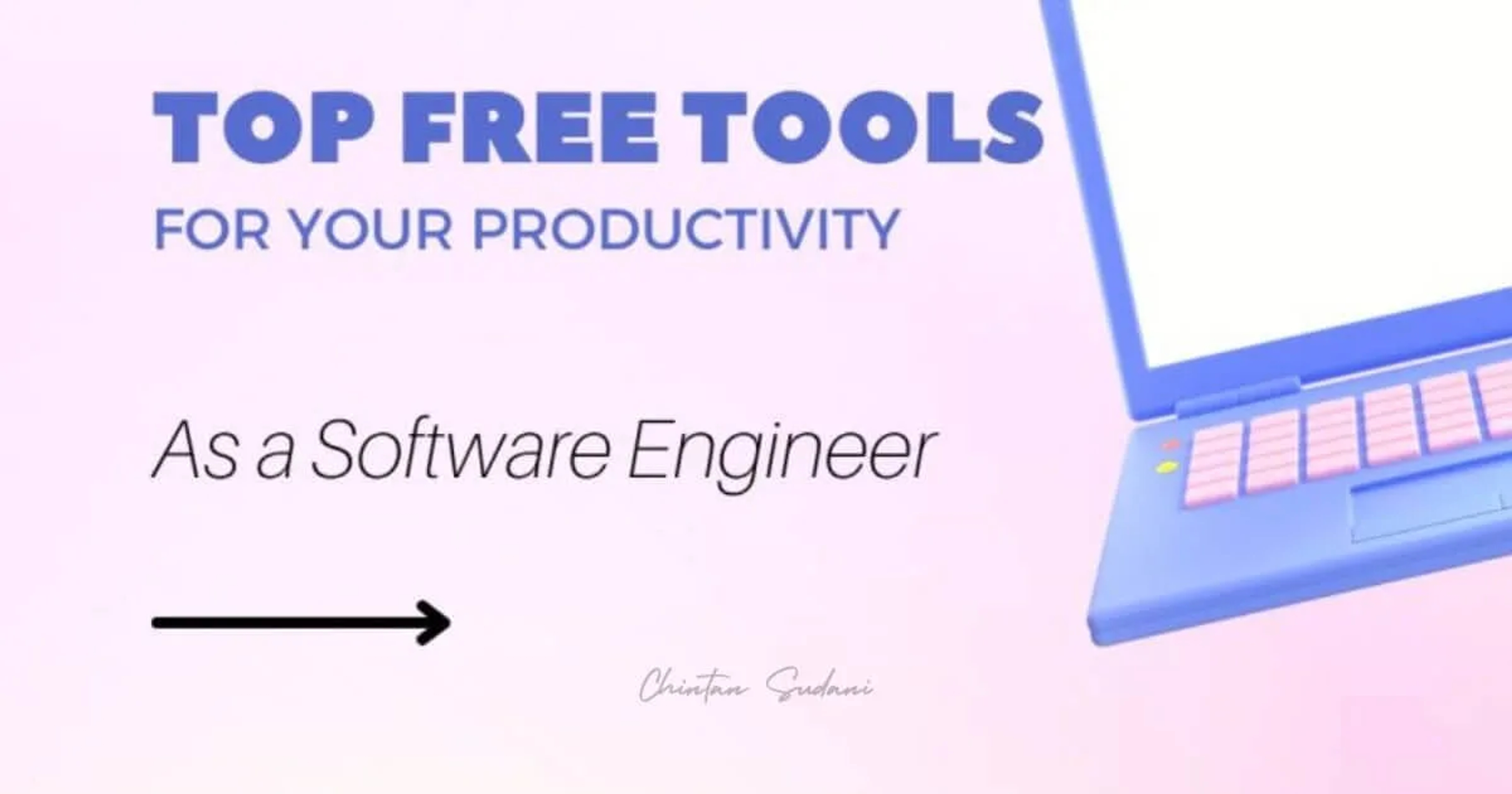 Top Free Tools for your productivity as a Software Engineer