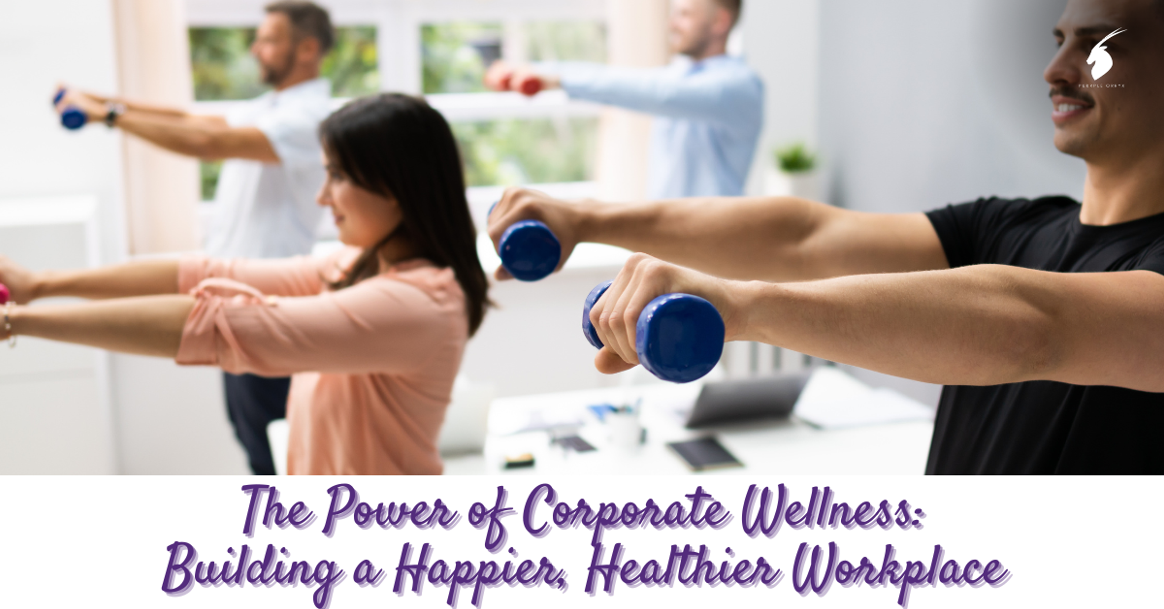 Guide to Corporate Wellness Events & Employee Benefits