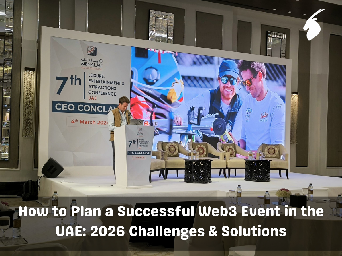 How to Plan a Successful Web3 Event in the UAE: 2026 Challenges & Solutions