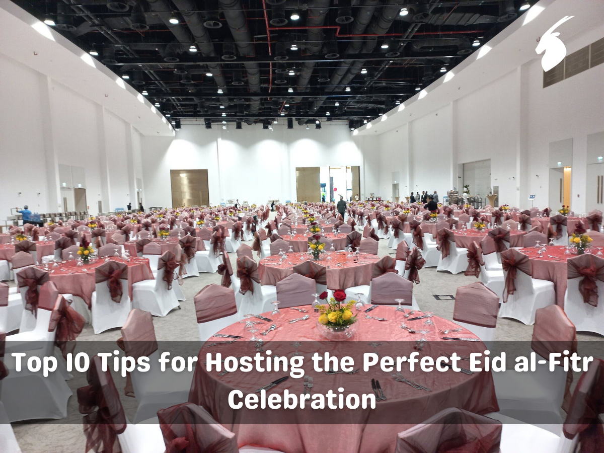 Top 10 Tips for Hosting the Perfect Eid al-Fitr Celebration