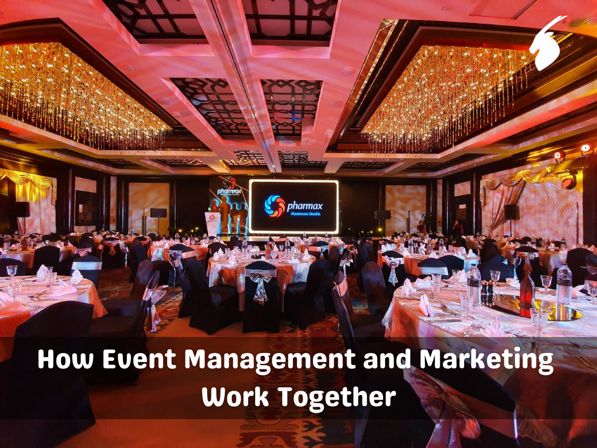 How Event Management and Marketing Work Together