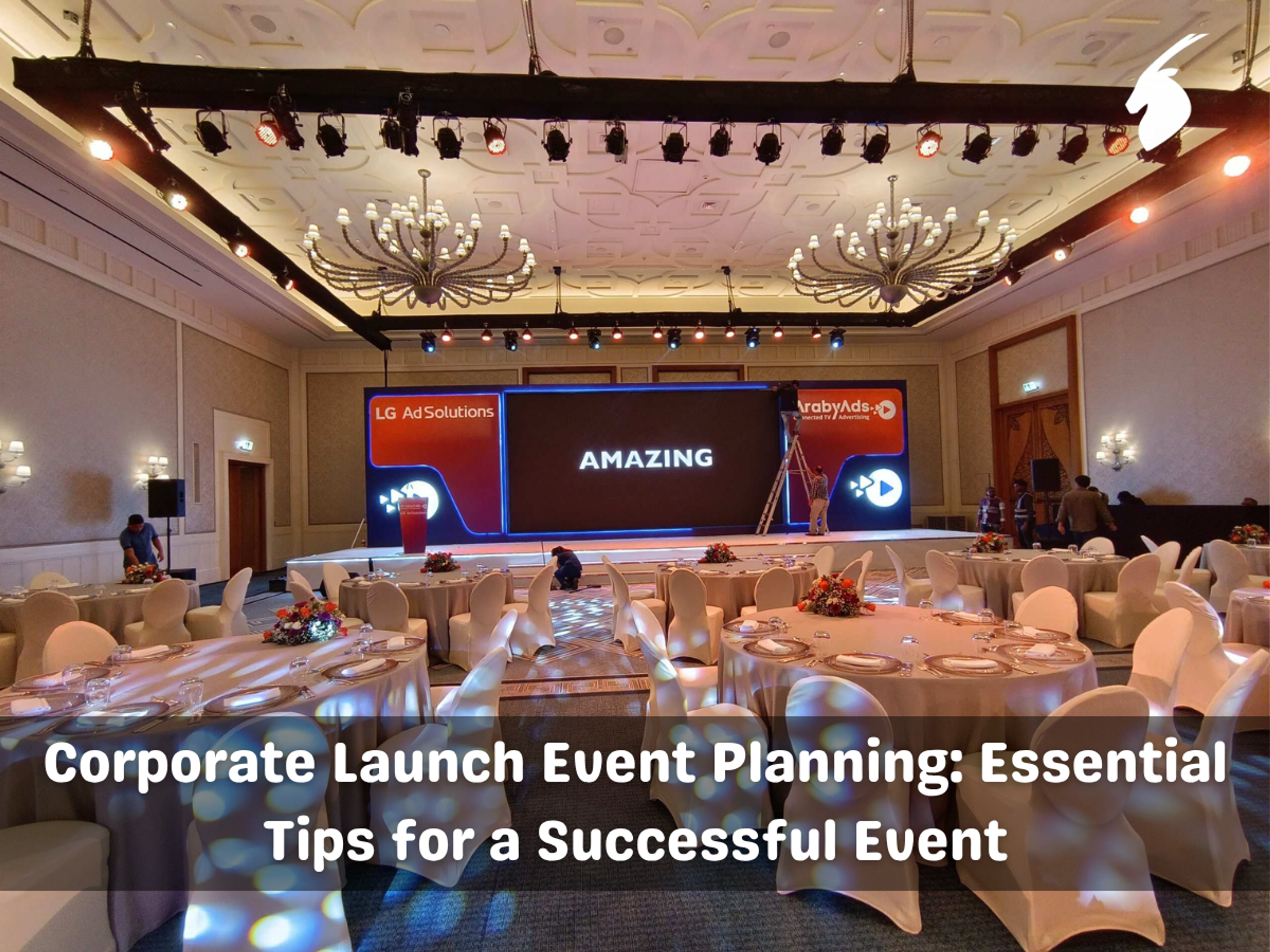 Corporate Launch Event Planning: Essential Tips for a Successful Event