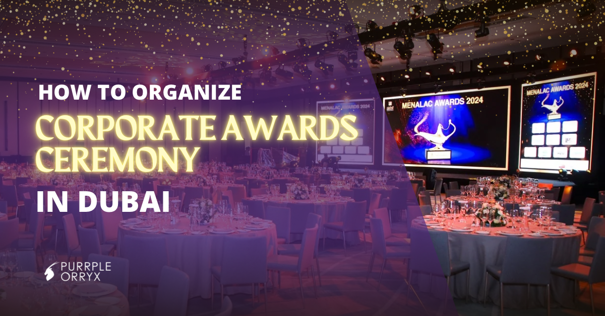 How to Organize a Corporate Awards Ceremony in Dubai