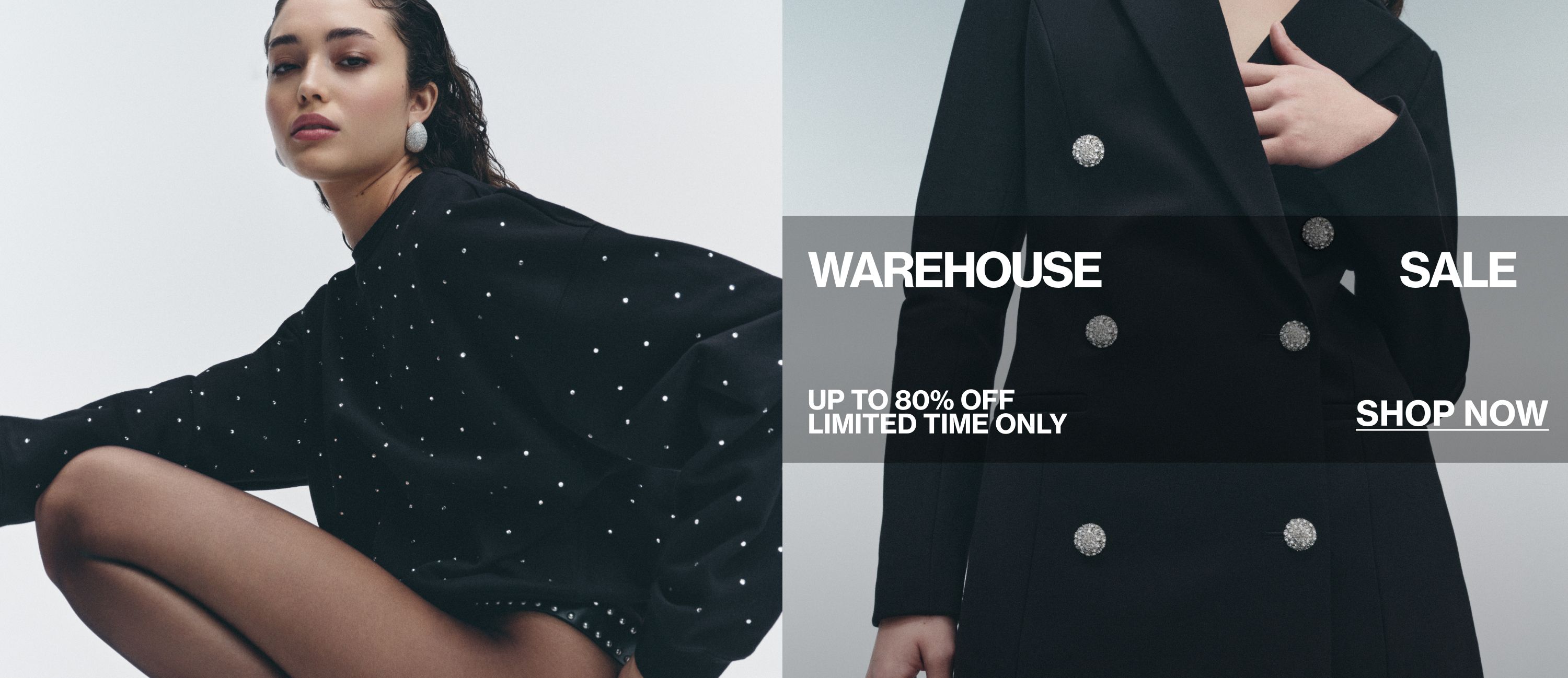 Warehouse Sale | Up to 80% Off for a limited time only