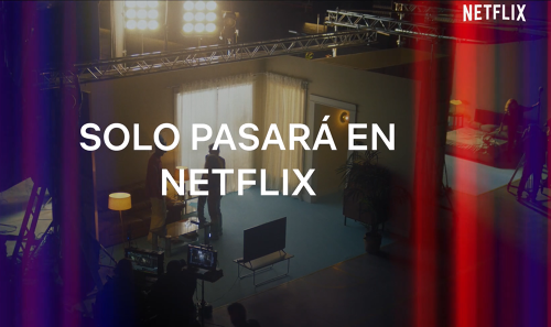 NETFLIX - Solo pasará en Netflix
