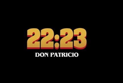 DON PATRICIO - 22:23