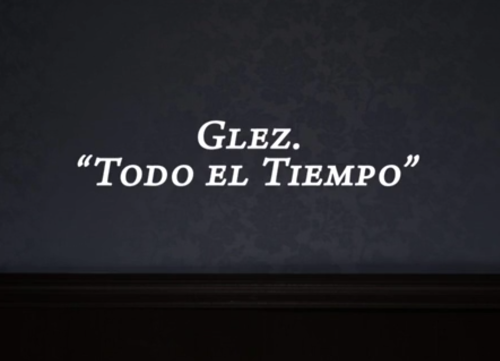 GLEZ - Todo el Tiempo