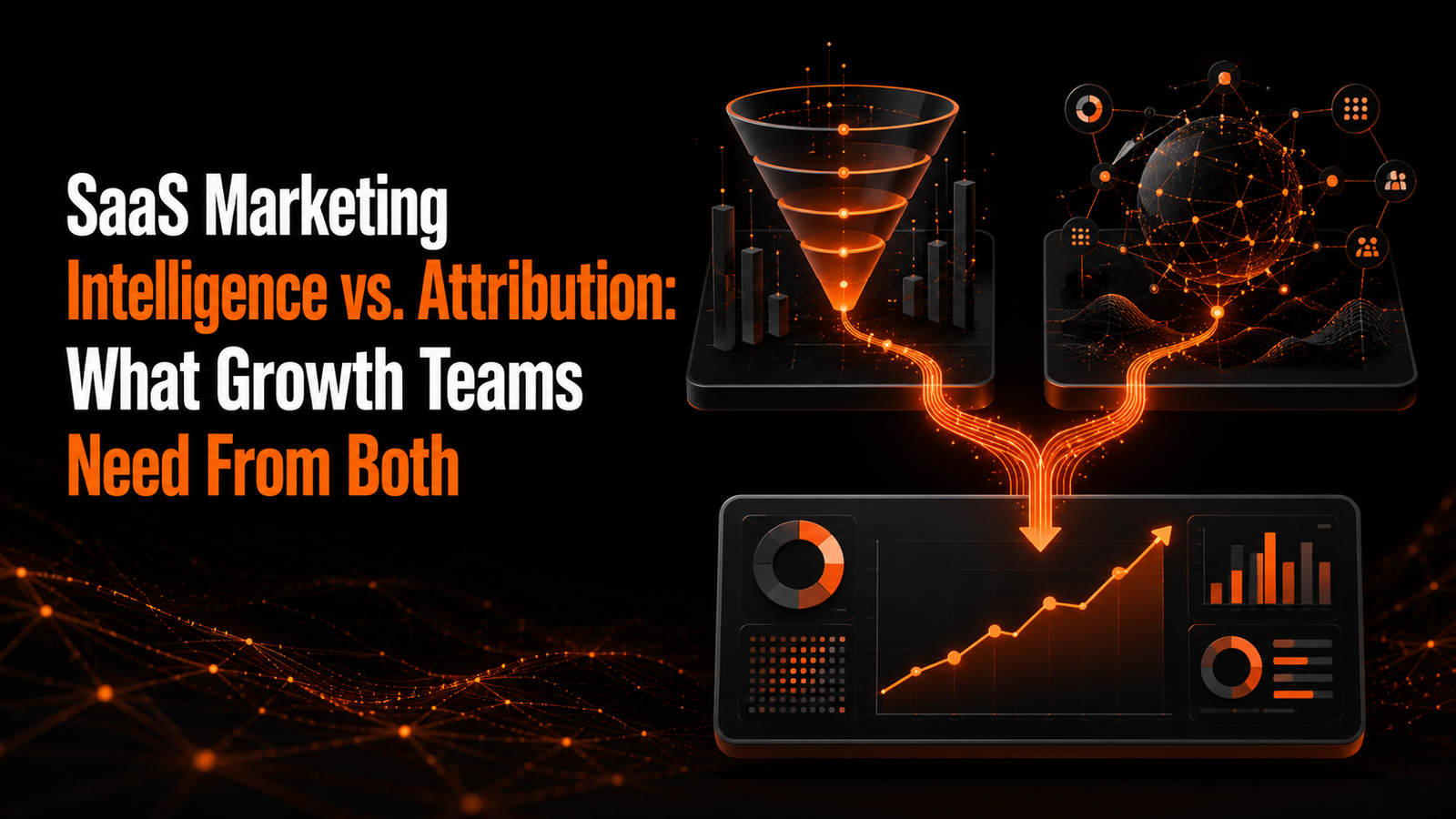 saas marketing intelligence vs attribution hero