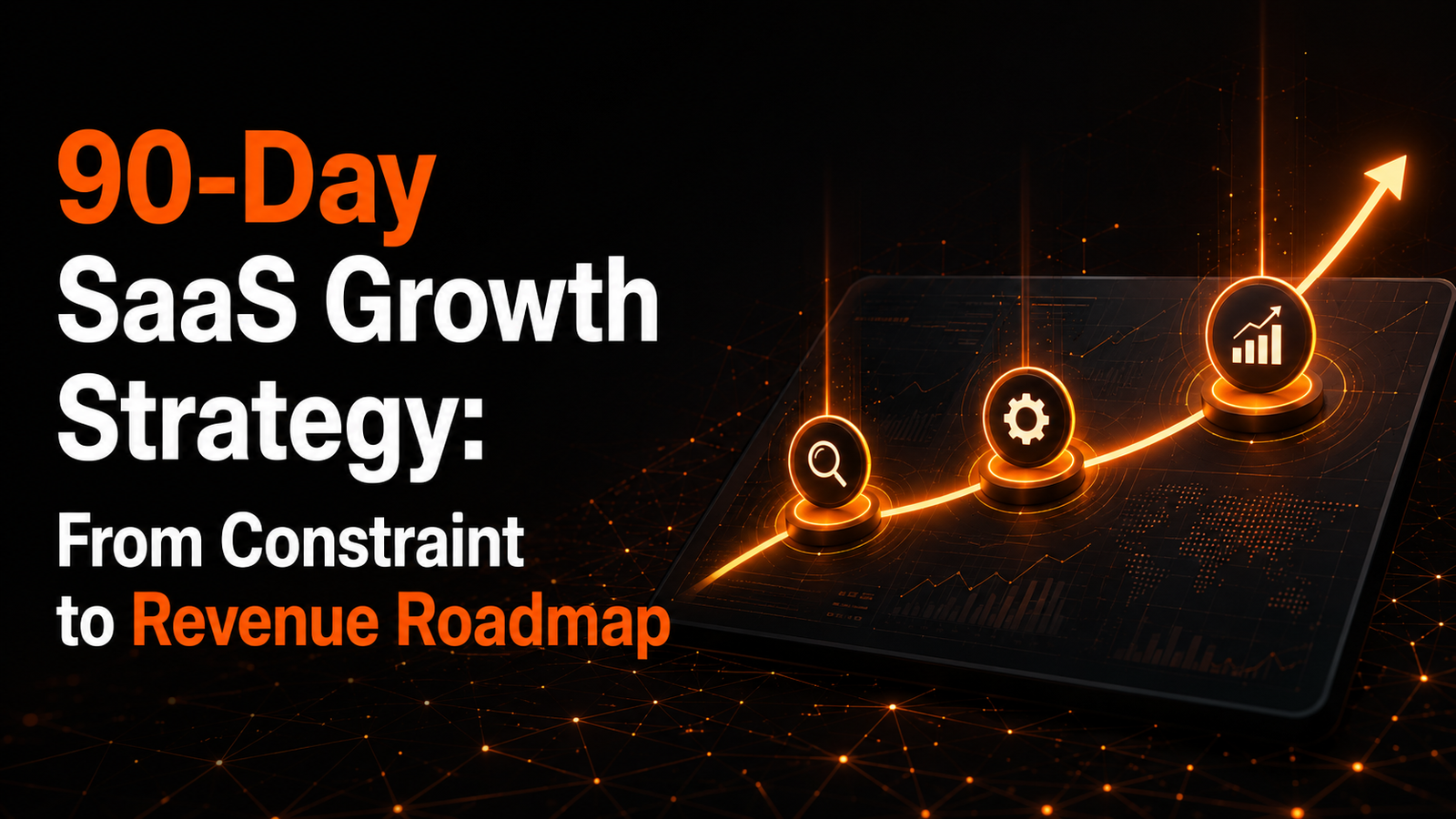 90 day saas growth strategy hero