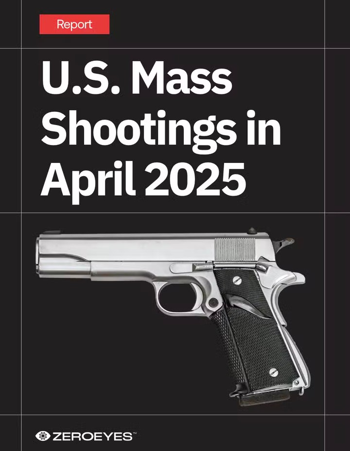Cover for a ZeroEyes report titled 'U.S. Mass Shootings in April 2025' featuring a silver handgun.