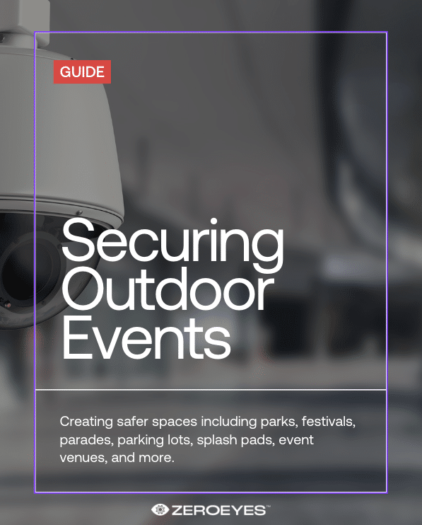 The ZeroEyes Guide to Securing Outdoor Events