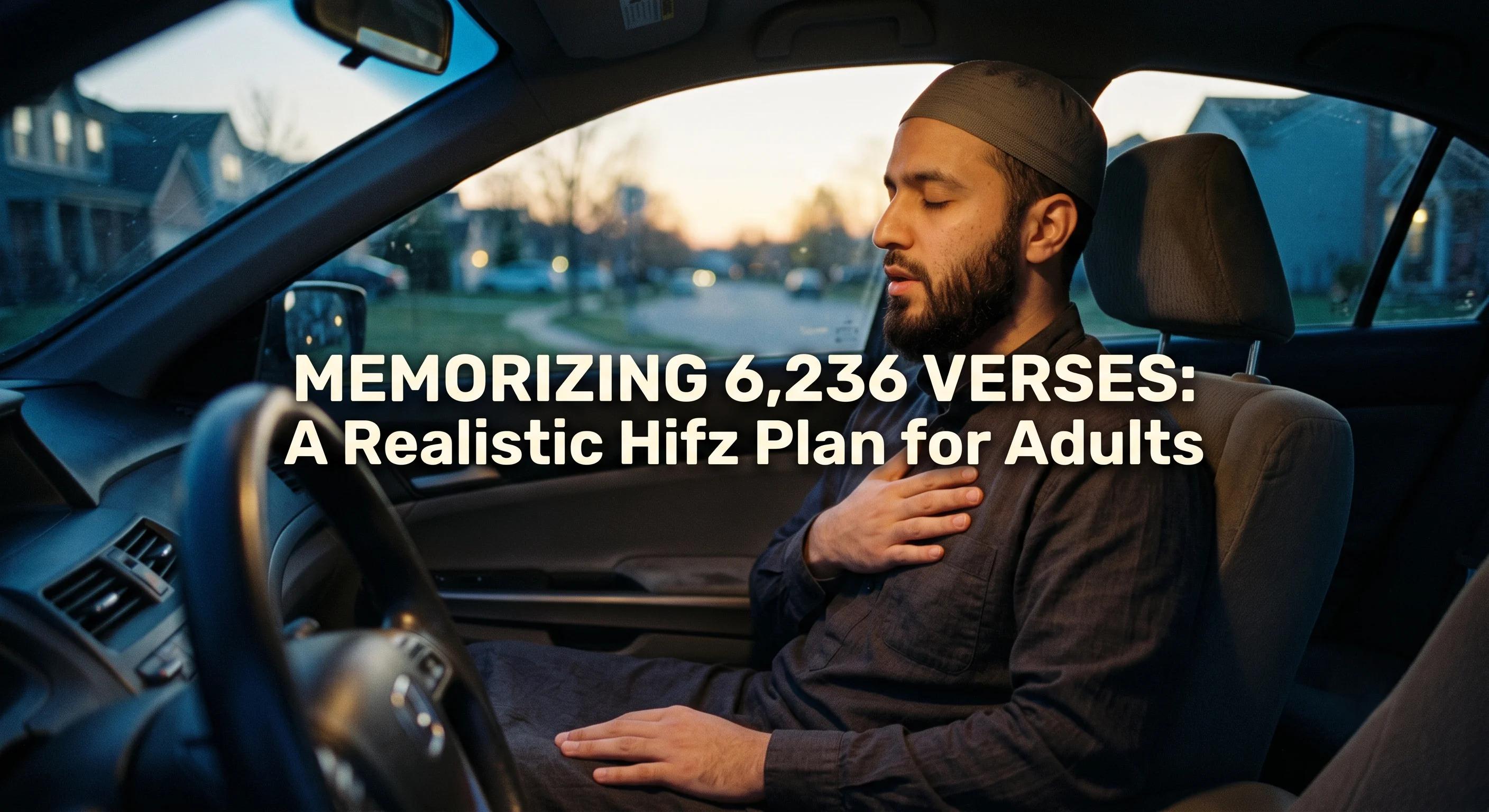 Total Verses in Quran: The Realistic 6,236-Verse Hifz Plan
