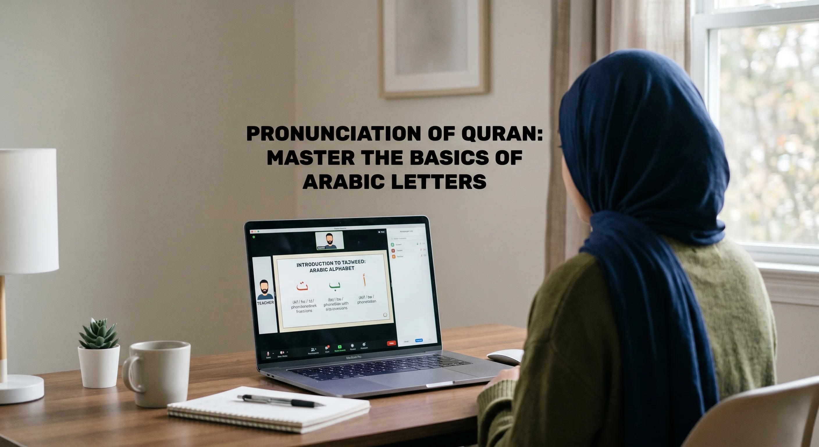 Pronunciation of Quran: Master the Basics of Arabic Letters