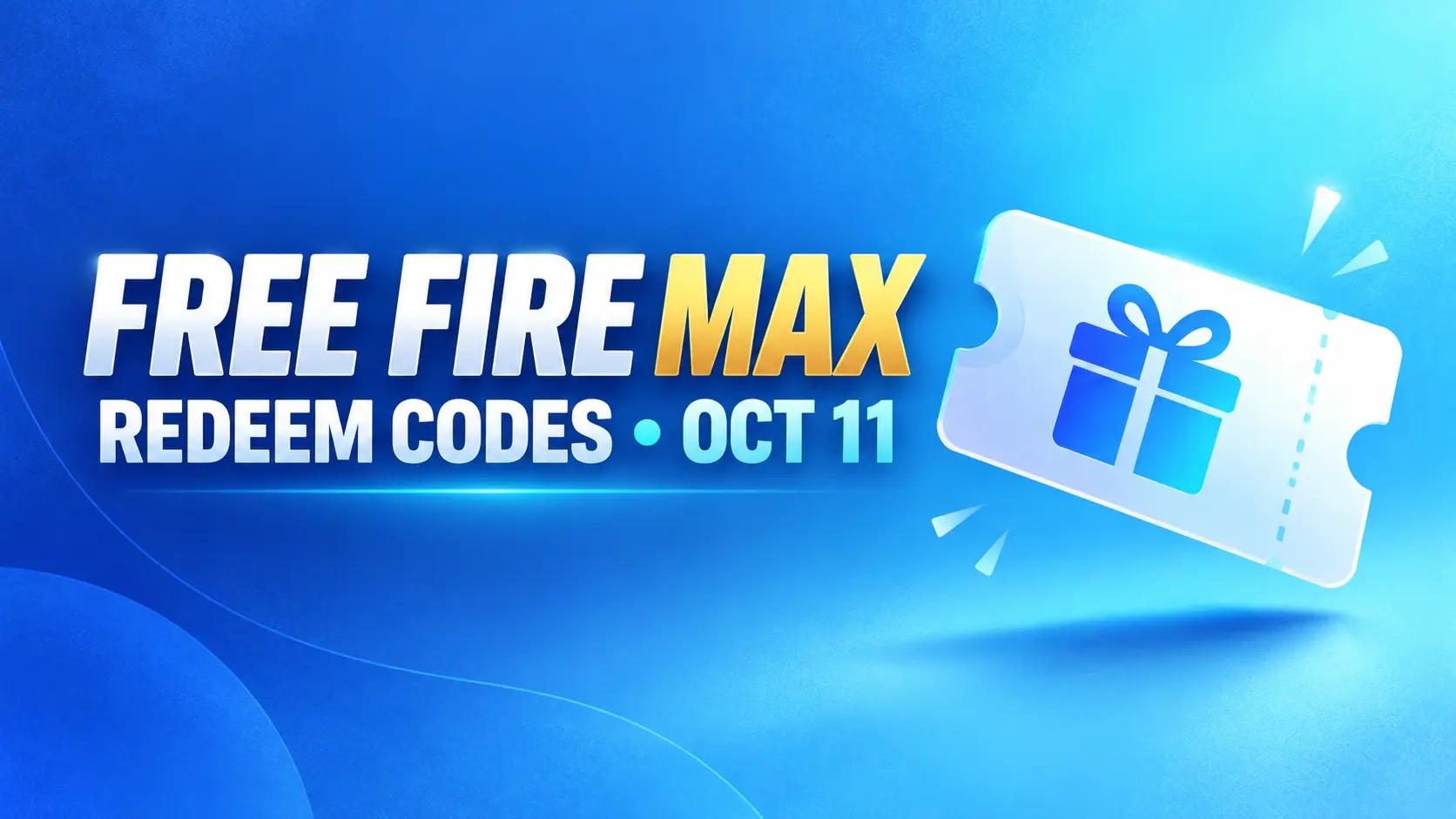 Free Fire MAX Redeem Codes Today, October 11, 2026 | Taki FF