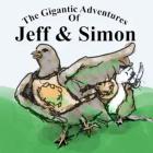 The Gigantic Adventures of Jeff and Simon podcast artwork